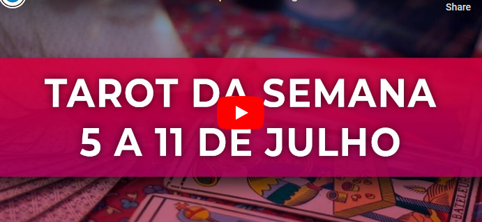 Tarot da semana: 5 a 11 de julho para todos os Signos