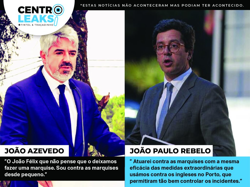  João Azevedo contra marquises e João Paulo Rebelo avisa com medidas extraordinárias iguais às do jogo Chelsea/City - Jornal do Centro
