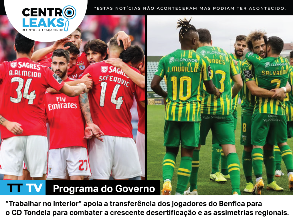  Crise no Benfica leva plantel a querer transferir-se para o CD Tondela e reduzir desertificação - Jornal do Centro