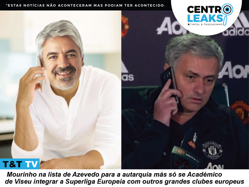  Mourinho é a surpresa na lista de João Azevedo se o Académico integrar a Superliga Europeia - Jornal do Centro