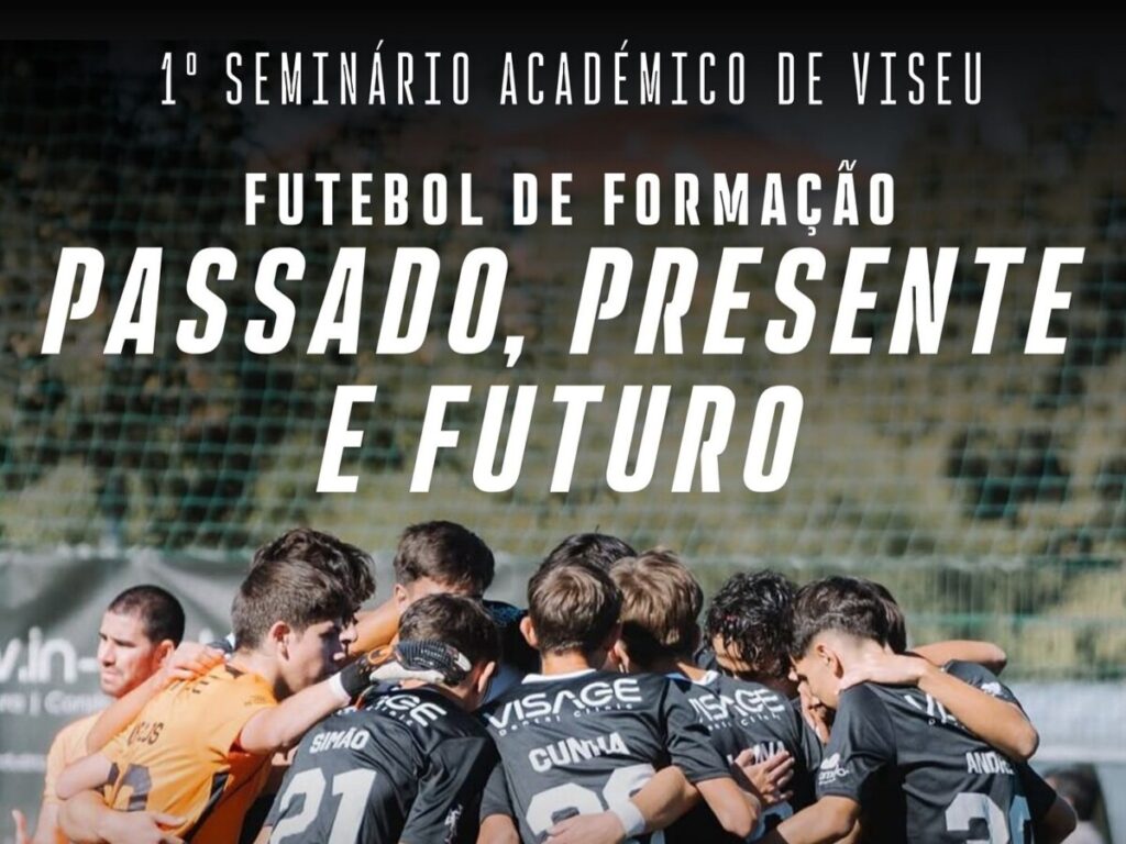  Académico de Viseu organiza seminário para pensar o futebol - Jornal do Centro